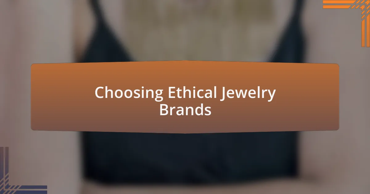 Choosing Ethical Jewelry Brands
