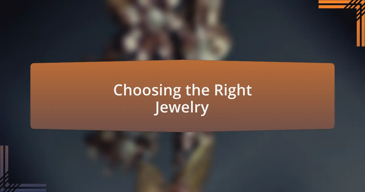 Choosing the Right Jewelry