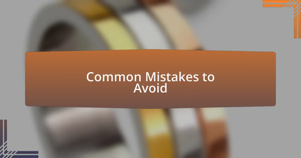 Common Mistakes to Avoid