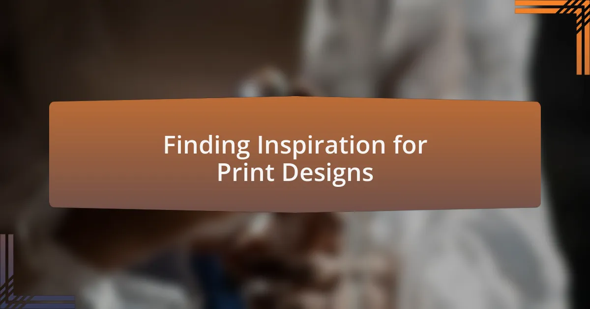 Finding Inspiration for Print Designs