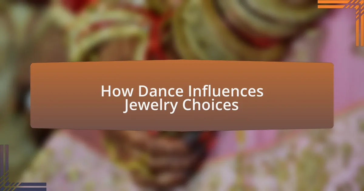 How Dance Influences Jewelry Choices