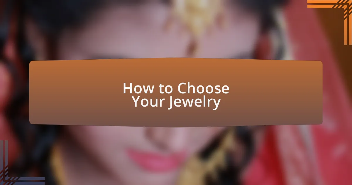 How to Choose Your Jewelry