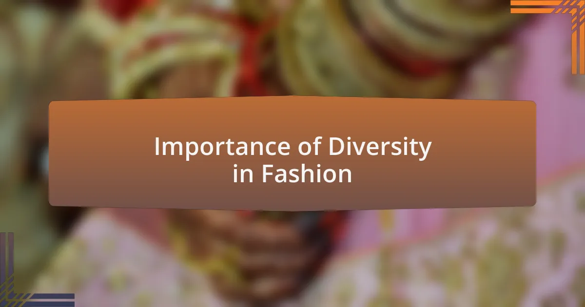 Importance of Diversity in Fashion