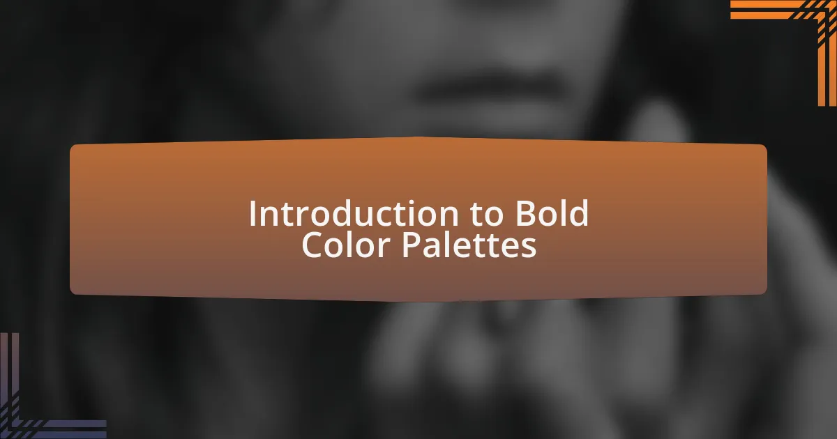 Introduction to Bold Color Palettes