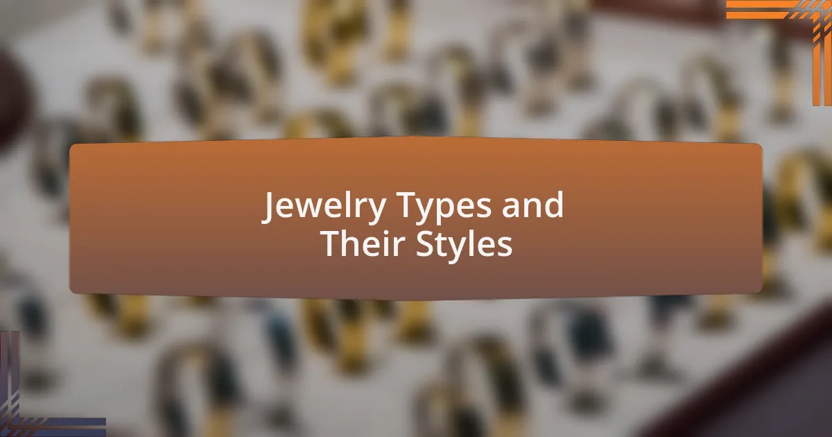 Jewelry Types and Their Styles