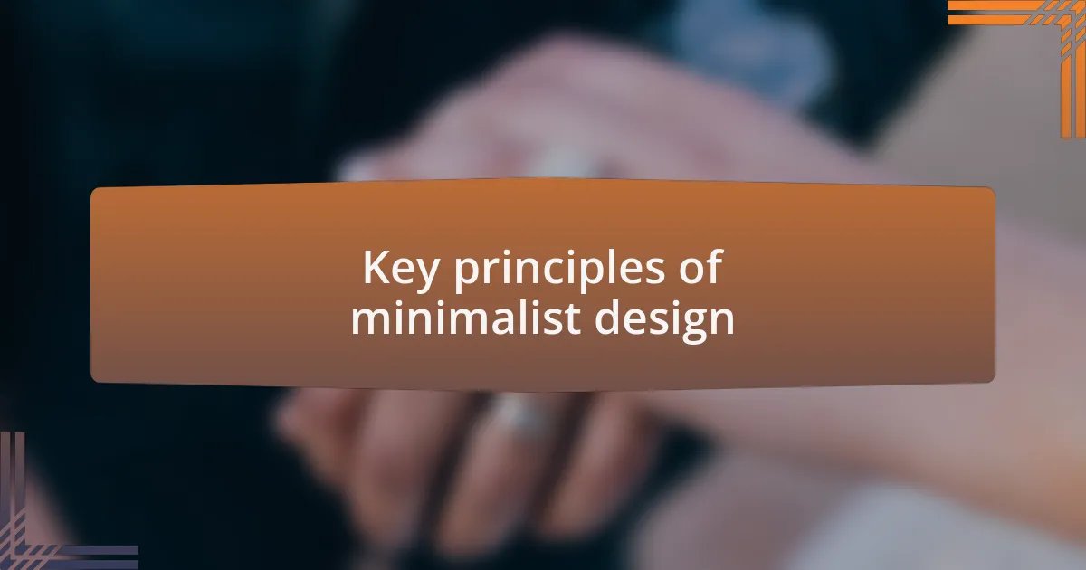 Key principles of minimalist design