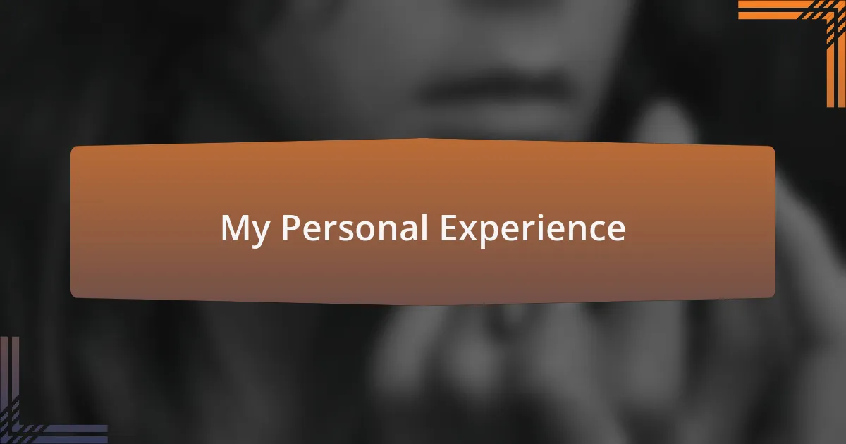 My Personal Experience