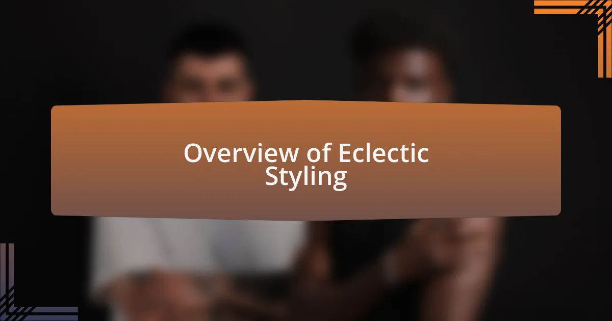 Overview of Eclectic Styling