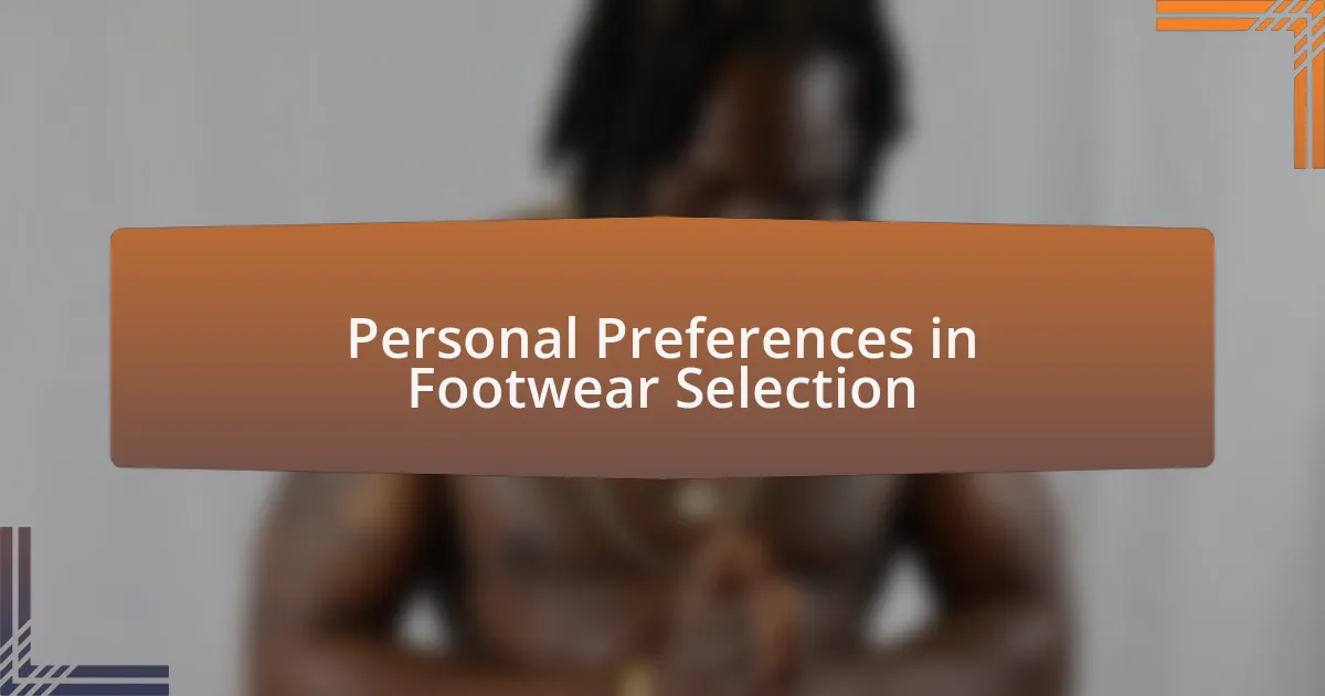 Personal Preferences in Footwear Selection