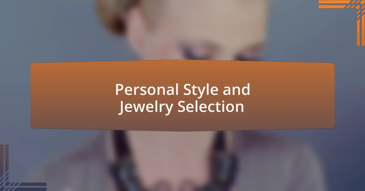 Personal Style and Jewelry Selection