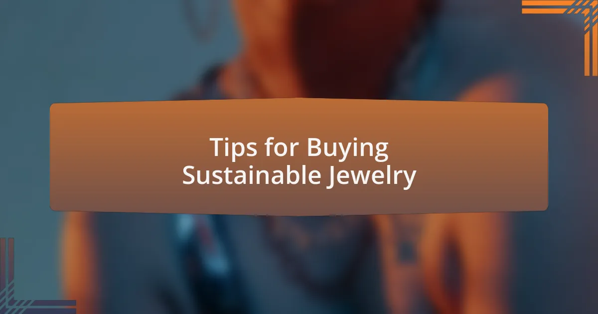 Tips for Buying Sustainable Jewelry
