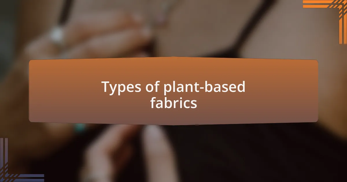 Types of plant-based fabrics